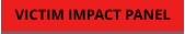 VICTIM IMPACT PANEL
