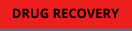 DRUG RECOVERY